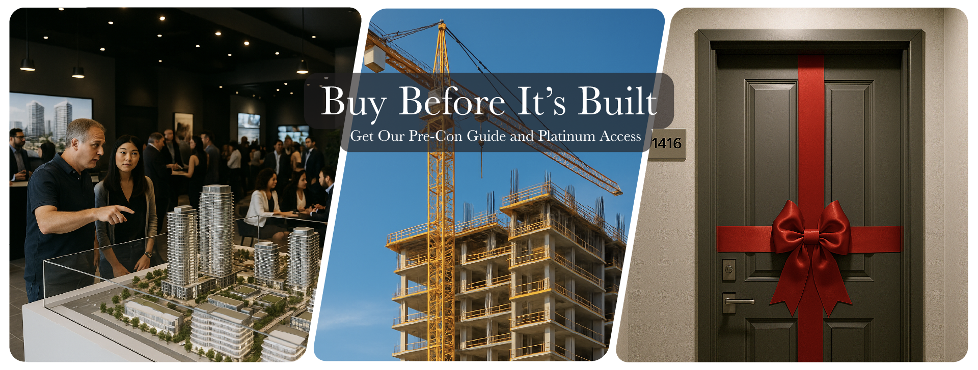 Collage of a condo sales centre, high-rise under construction, and a new condo door with ribbon — Radiate Real Estate Pre-Construction Page hero banner.