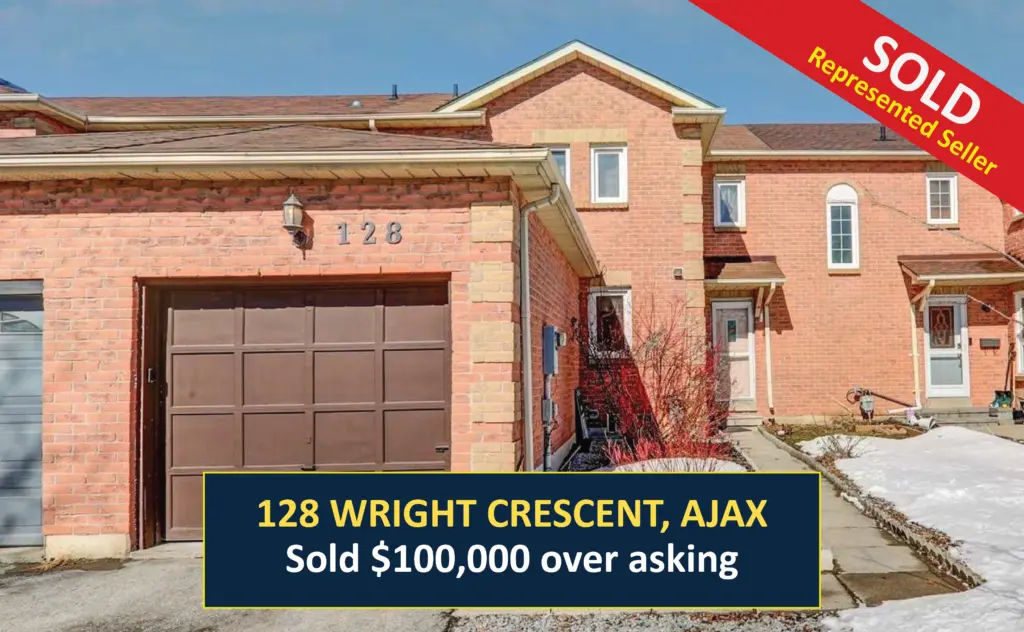SOLD - 128 Wright Cres, Ajax - Sold $100,000 over asking