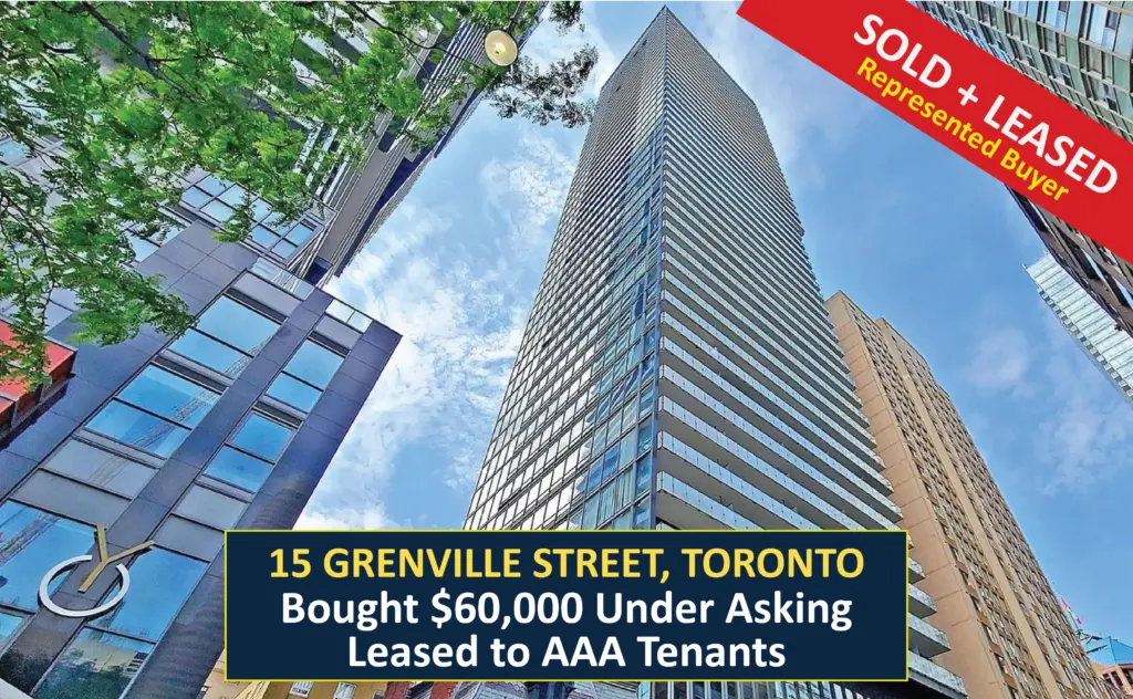 SOLD - 15 Grenville Street, Toronto - Bought for $60,000 under asking